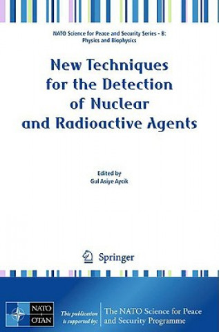 Könyv New Techniques for the Detection of Nuclear and Radioactive Agents Gul Asiye Aycik