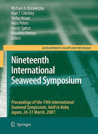 Könyv Nineteenth International Seaweed Symposium Michael A. Borowitzka