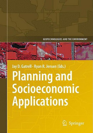 Kniha Planning and Socioeconomic Applications Jay D. Gatrell