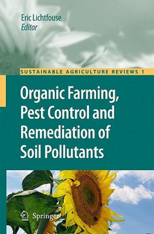 Kniha Organic Farming, Pest Control and Remediation of Soil Pollutants Eric Lichtfouse