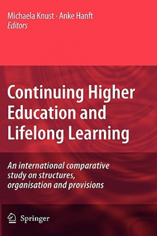 Knjiga Continuing Higher Education and Lifelong Learning Michaela Knust