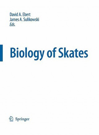 Kniha Biology of Skates David A. Ebert