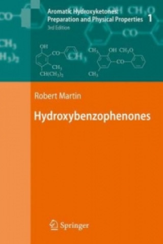 Kniha Aromatic Hydroxyketones: Preparation and Physical Properties Robert Martin