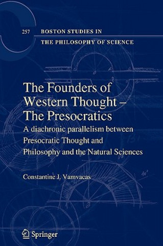 Book Founders of Western Thought - The Presocratics Constantine J. Vamvacas