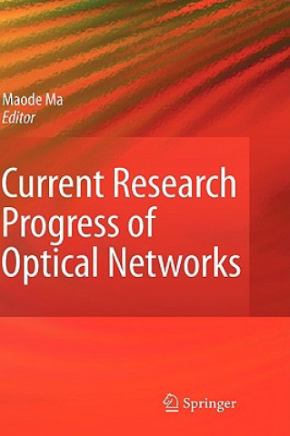 Kniha Current Research Progress of Optical Networks Lin Ma