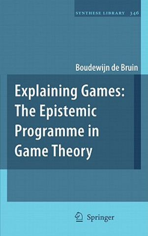 Книга Explaining Games Boudewijn de Bruin