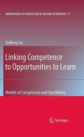 Książka Linking Competence to Opportunities to Learn Xiufeng Liu