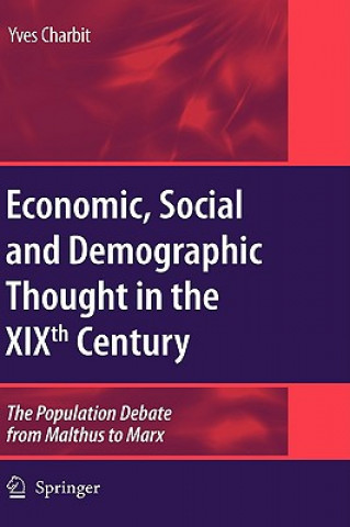 Knjiga Economic, Social and Demographic Thought in the XIXth Century Yves Charbit