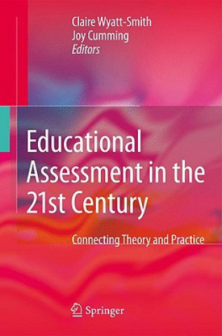 Könyv Educational Assessment in the 21st Century Claire Wyatt-Smith