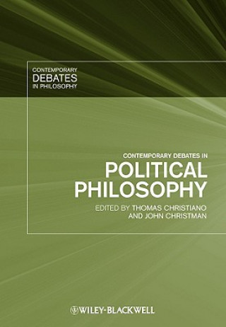 Knjiga Contemporary Debates in Political Philosophy Thomas Christiano