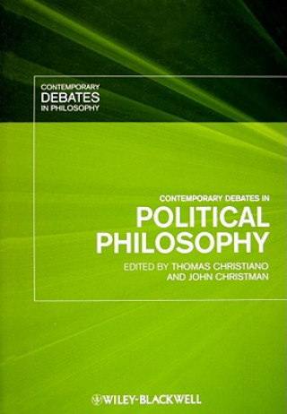 Carte Contemporary Debates in Political Philosophy Thomas Christiano