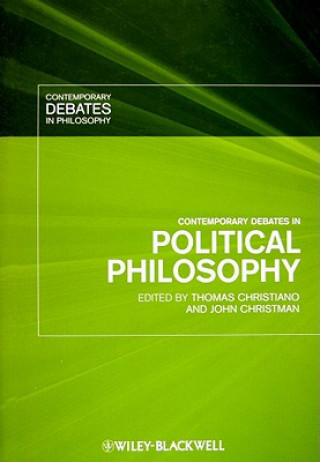 Kniha Contemporary Debates in Political Philosophy Thomas Christiano