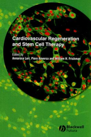 Kniha Cardiovascular Regeneration and Stem Cell Therapy Annarosa Leri