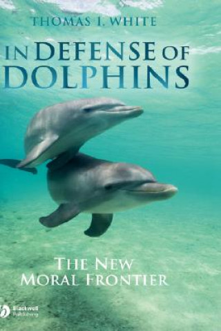 Könyv In Defense of Dolphins Thomas White