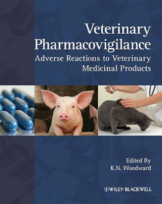 Buch Veterinary Pharmacovigilance - Adverse Reactions to Veterinary Medicinal Products Kevin Woodward