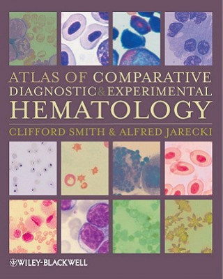 Книга Atlas of Comparative Diagnostic and Experimental Haematology 2e Clifford Smith