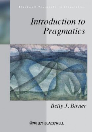 Kniha Introduction to Pragmatics Betty J. Birner