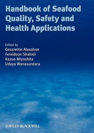Книга Handbook of Seafood Quality, Safety and Health Applications Cesarettin Alasalvar