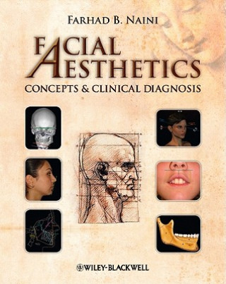 Kniha Facial Aesthetics - Concepts and Clinical Dianosis Farhad B. Naini