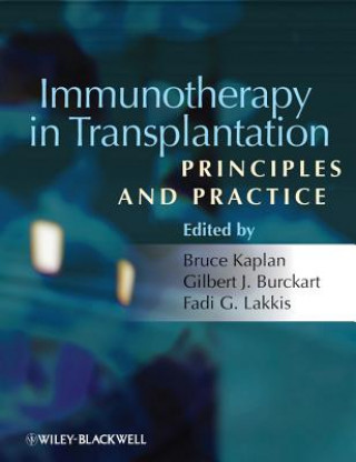 Kniha Immunotherapy in Transplantation - Principles and Practice Bruce Kaplan