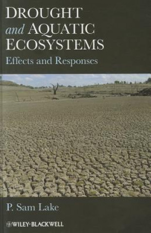 Książka Drought and Aquatic Ecosystems - Effects and Responses P. Sam Lake