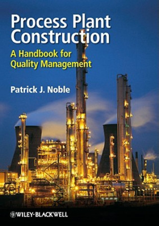 Book Process Plant Construction - A Handbook for Quality Management Patrick Noble