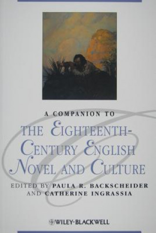 Libro Companion to the Eighteenth Century English Novel and Culture Paula R. Backscheider