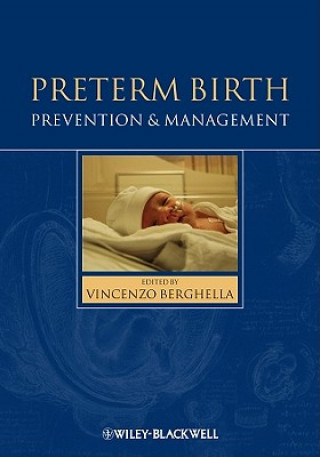 Carte Preterm Birth - Prevention and Management Vincenzo Berghella