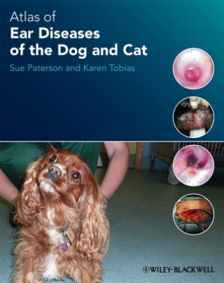 Carte Atlas of Ear Diseases of the Dog and Cat Sue Paterson