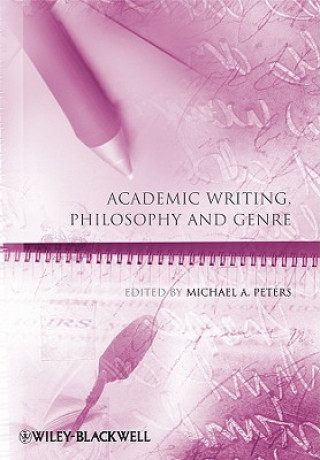 Książka Academic Writing, Philosophy and Genre Michael A. Peters