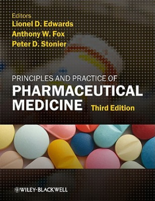 Книга Principles and Practice of Pharmaceutical Medicine 3e Lionel D. Edwards