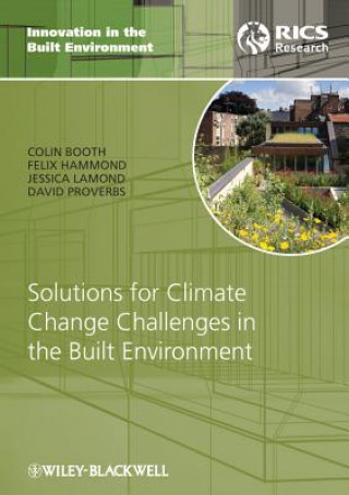 Carte Solutions to Climate Change Challenges in the Built Environment Colin Booth