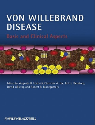 Livre Von Willebrand Disease - Basic and Clinical Aspects Augusto B. Federici