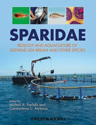 Książka Sparidae - Biology and Aquaculture of Gilthead Sea  Bream and Other Species Michalis Pavlidis