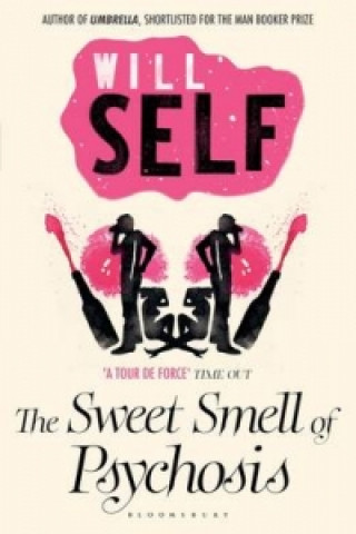 Книга Sweet Smell of Psychosis Will Self