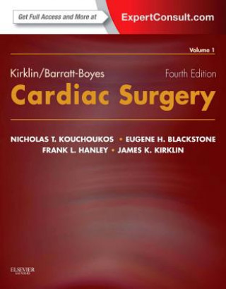 Книга Kirklin/Barratt-Boyes Cardiac Surgery Nicholas T. Kouchoukos