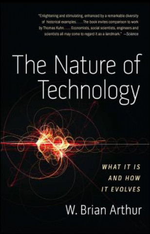 Könyv The Nature of Technology W. Brian Arthur