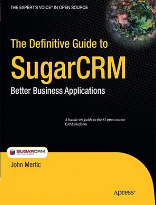 Carte Definitive Guide to SugarCRM John Mertic