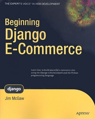 Kniha Beginning Django E-Commerce James McGaw