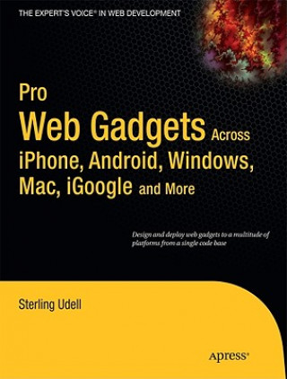 Kniha Pro Web Gadgets for Mobile and Desktop Sterling Udell