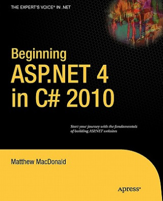 Carte Beginning ASP.NET 4 in C# 2010 Matthew MacDonald