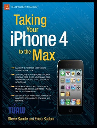 Книга Taking Your iPhone 4 to the Max Erica Sadun