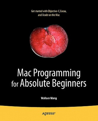 Carte Mac Programming for Absolute Beginners Wallace Wang
