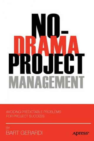 Libro No-Drama Project Management Bart Gerardi