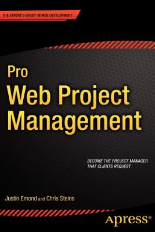 Kniha Pro Web Project Management Justin Emond