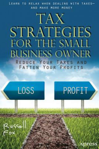 Könyv Tax Strategies for the Small Business Owner Russell Fox