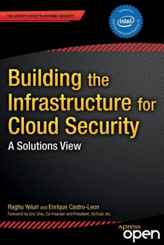 Knjiga Building the Infrastructure for Cloud Security Raghuram Yeluri