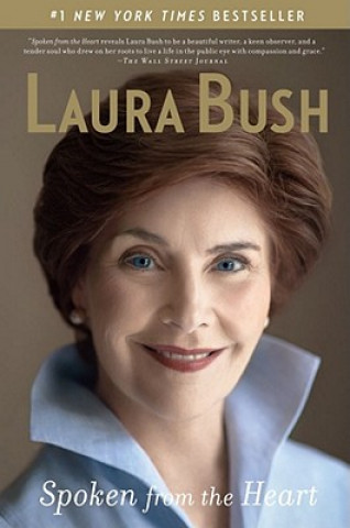 Książka Spoken from the Heart Laura Bush