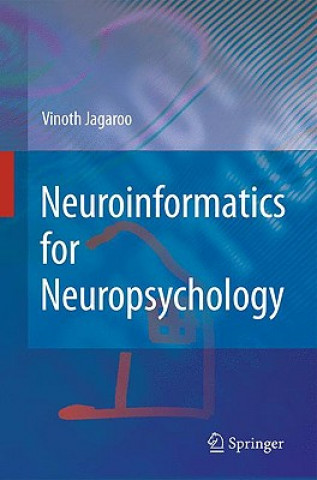 Livre Neuroinformatics for Neuropsychology Vinoth Jagaroo