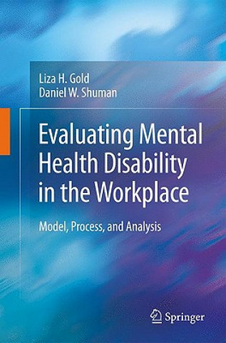 Książka Evaluating Mental Health Disability in the Workplace Liza H. Gold